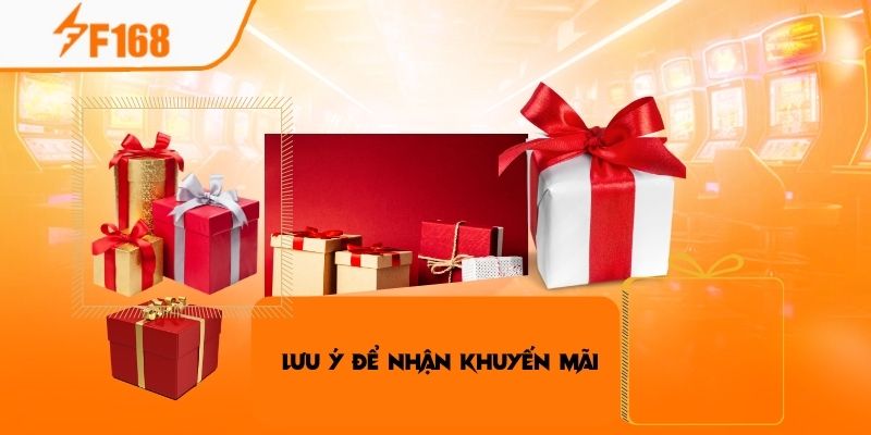 Cách Nhận Khuyến Mãi F168 Tăng Lợi Nhuận Cá Cược 2025 4 Lưu ý thực hiện để nhận khuyến mãi